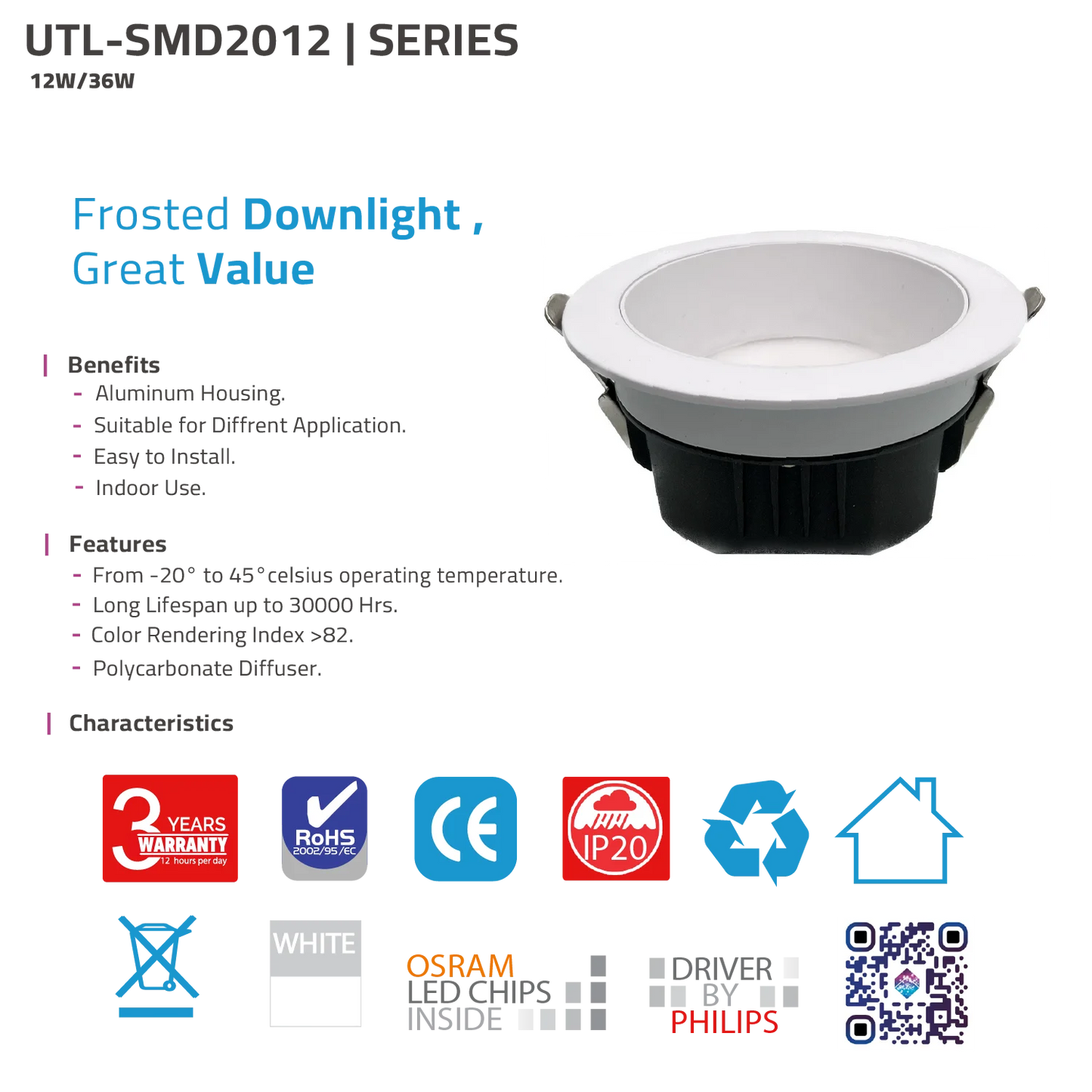 LED DOWN LIGHT (UTL-SMD2012) – Frosted Recessed Ceiling Light with OSRAM LED Chips & PHILIPS Driver